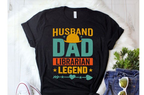 Celebrate Every Role with a Husband Dad Librarian Legend Design