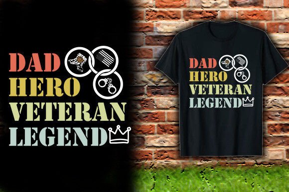 DAD HERO VETERAN LEGEND T-Shirt Design: A Professional Asset