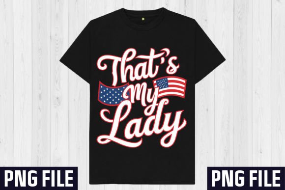 Elevate Your Projects with That’s My Lady Sublimation Design