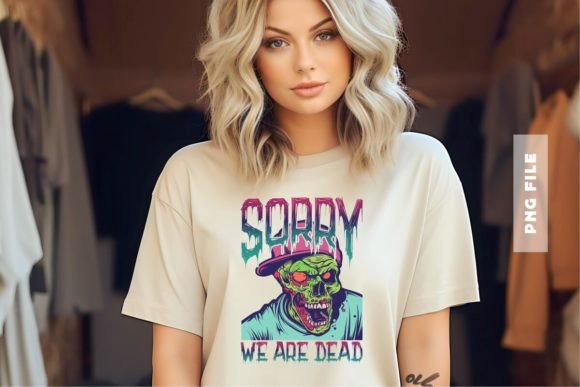 Sorry We Are Dead T-shirt Design: A Bold Graphic Asset